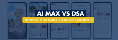 Blue banner featuring five smartphone screenshots in the background, with a bold title 'AI MAX VS DSA' and a yellow ribbon-style subtitle: 'Tester AI MAX sans tout ruiner : possible ?' — communicates a comparison topic and a question about feasibility.